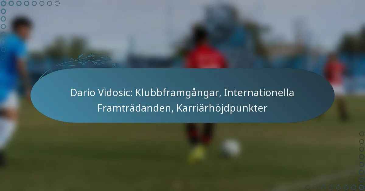 Read more about the article Dario Vidosic: Klubbframgångar, Internationella Framträdanden, Karriärhöjdpunkter