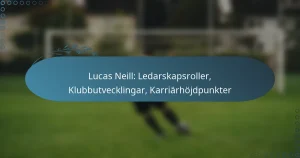 Lucas Neill: Ledarskapsroller, Klubbutvecklingar, Karriärhöjdpunkter