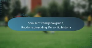Read more about the article Sam Kerr: Familjebakgrund, Ungdomsutveckling, Personlig historia